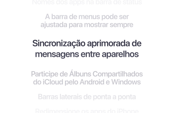 Lista vertical de recursos, com “Sincronização aprimorada de mensagens entre aparelhos” em negrito no centro. Os recursos acima e abaixo aparecem esmaecidos ao fundo