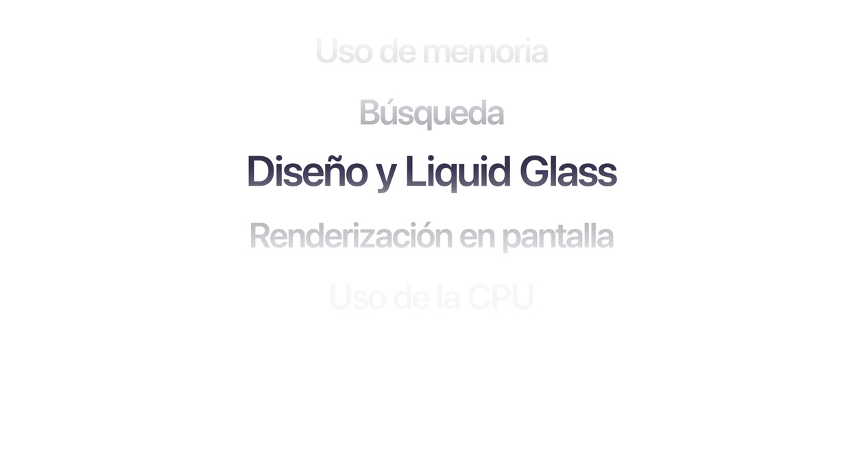 Texto que muestra diferentes mejoras en el sistema operativo, como uso de memoria, búsqueda, diseño y Liquid Glass, renderización en pantalla y uso de la CPU