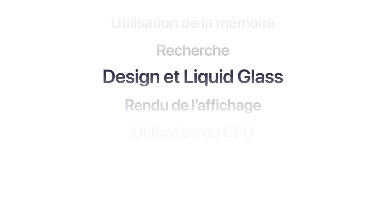 Texte mettant en avant de nombreuses améliorations des systèmes d’exploitation, notamment l’utilisation de la mémoire, la recherche, le design et Liquid Glass, le rendu de l’affichage, l’utilisation du CPU