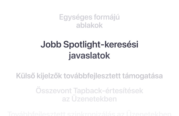 Egymás alatt felsorolt funkciók, középen félkövéren a „Jobb Spotlight-keresési javaslatok” szöveg. Az alatta és felette lévő funkciók a háttérbe olvadnak.