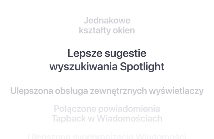 Pionowa lista funkcji, z wyróżnioną na środku pogrubioną czcionką funkcją Lepsze sugestie wyszukiwania Spotlight. Pozostałe funkcje pozostają rozmyte w tle.