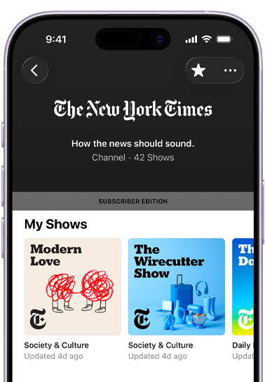 iPhone, front exterior, screen shows The New York Times channel in Apple Podcasts, text below reads: "How the news should sound," 42 shows, a Subscriber Edition banner sits above a My Shows section featuring "Modern Love," The "Wirecutter Show," and a partially visible third show, each categorized under Society & Culture